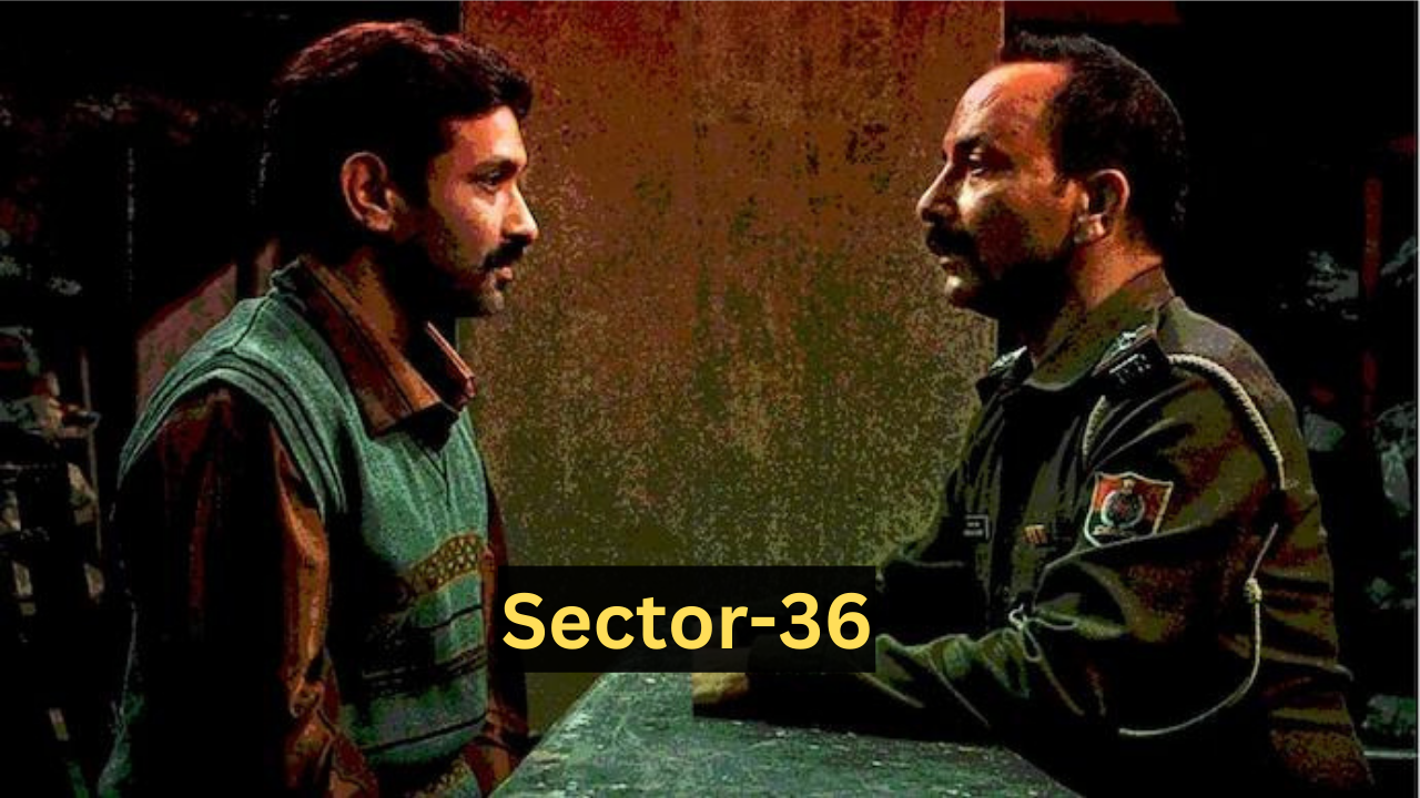 Sector 36: विक्रांत मैसी और दीपक डोबरियाल की शानदार एक्टिंग